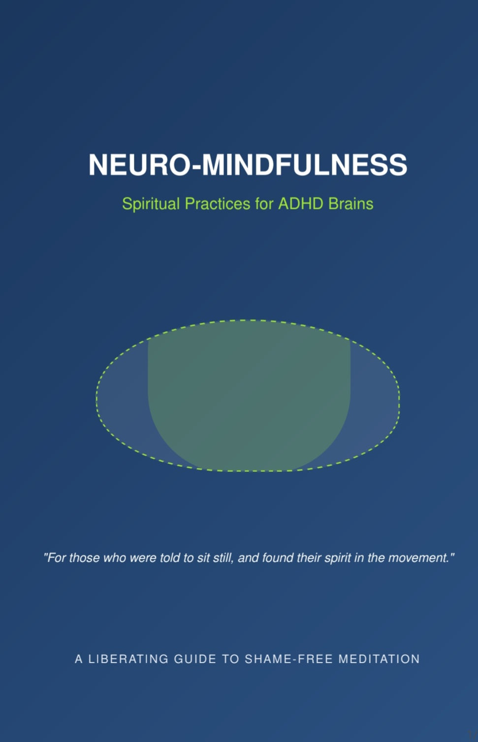 Neuro-Mindfulness: Spiritual Practices for ADHD Brains