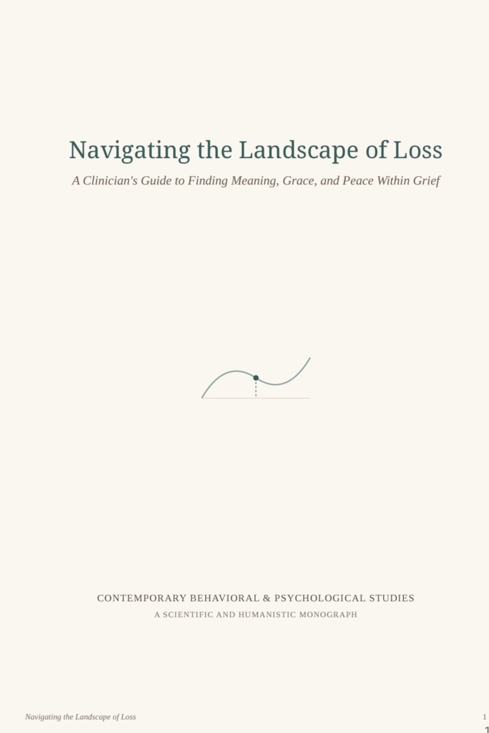 Navigating the Landscape of Loss: A Clinician's Guide to Finding Meaning, Grace, Peace Within Grief