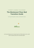 The Montessori Floor Bed Transition Guide