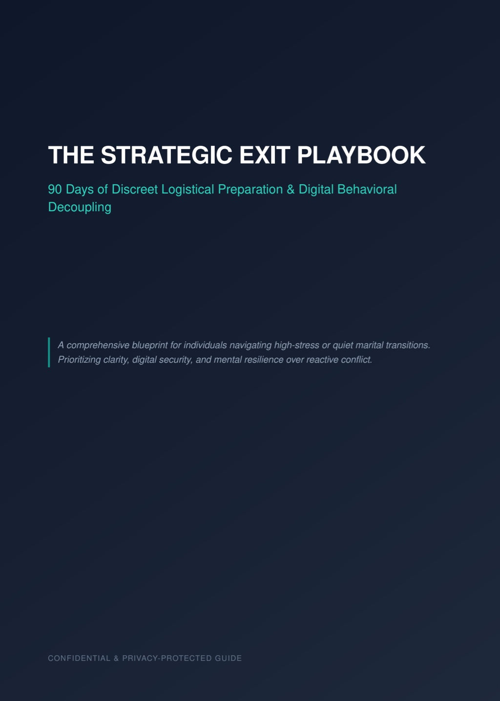 The Strategic Exit Playbook: 90 Days of Discreet Logistical Preparation & Digital Behavioral Decoupling