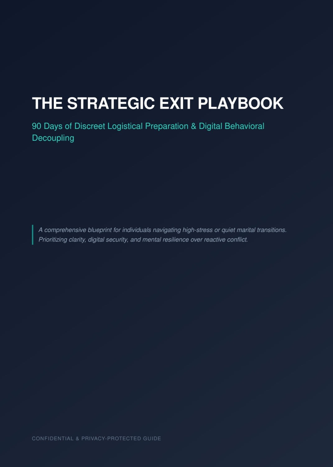 The Strategic Exit Playbook: 90 Days of Discreet Logistical Preparation & Digital Behavioral Decoupling